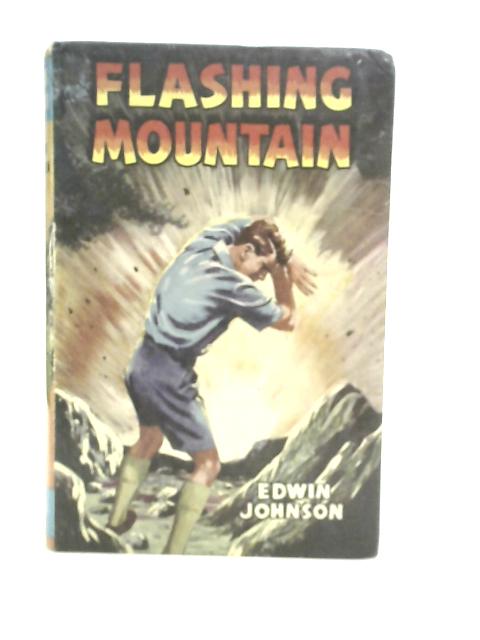 Flashing Mountain By Edwin Johnson