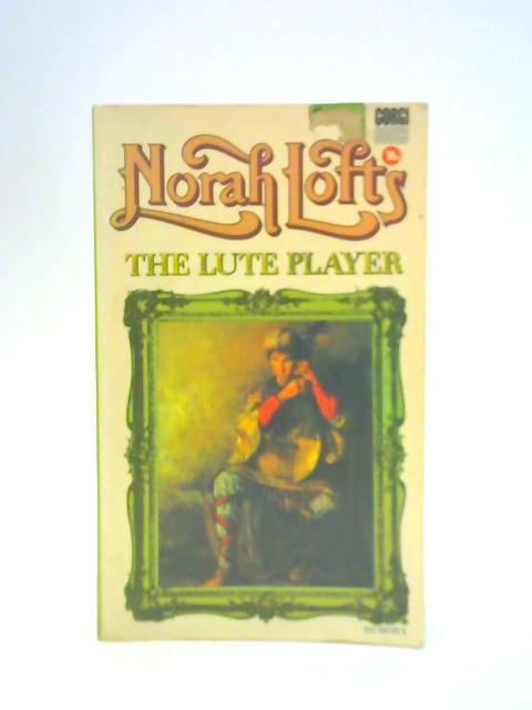 The Lute Player By Norah Lofts