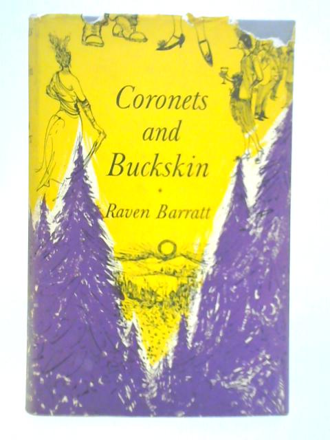 Coronets and Buckskin By Raven Barratt