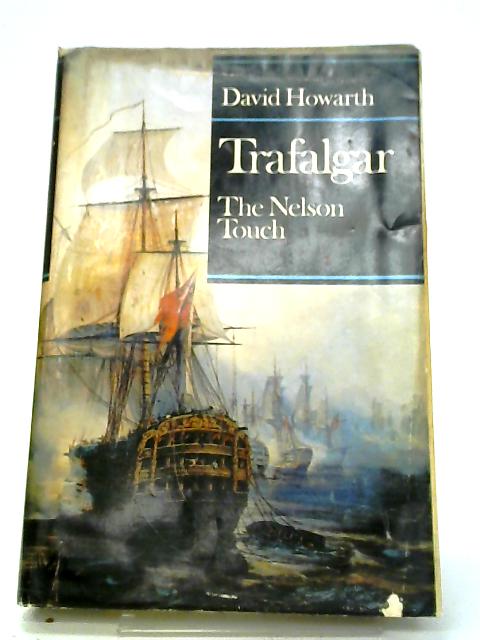 Trafalgar. The Nelson Touch. J H Owen's Copy By David Howarth