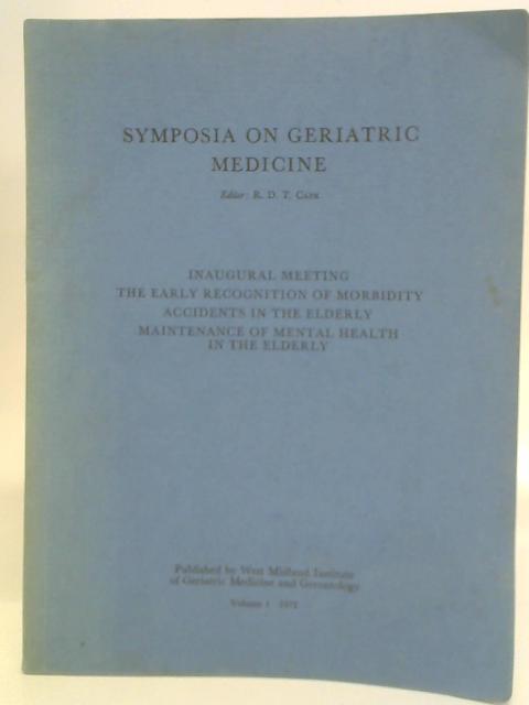 Symposia on Geriatric Medicine: Vol 1.
