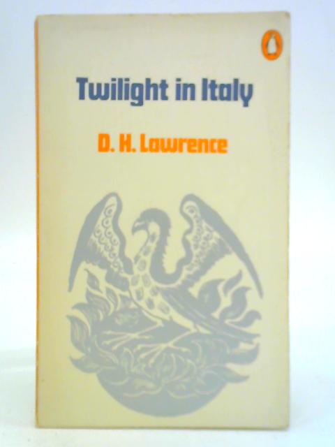 Twilight in Italy By D. H. Lawrence