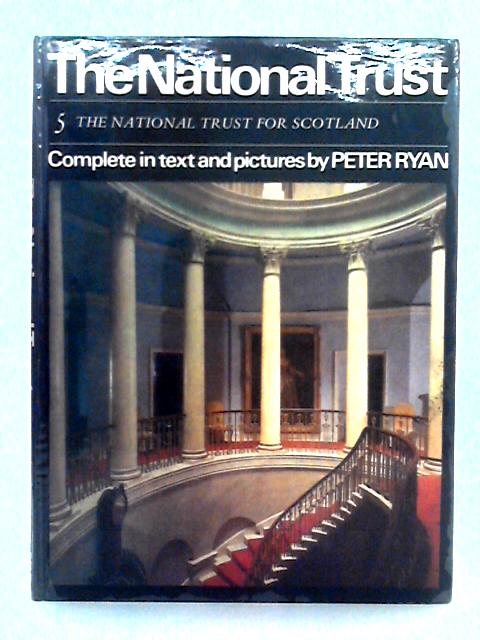 The National Trust and National Trust for Scotland By Peter Ryan