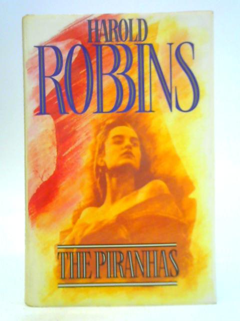 The Piranhas By Harold Robbins
