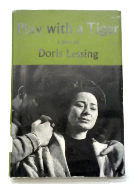 Play With A Tiger By Doris Lessing