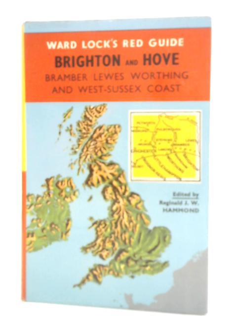 Brighton and Hove : Ward Lock's Red Guide. par Reginald J W Hammond Ed
