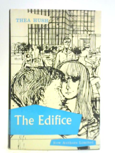 The Edifice By Thea Hush