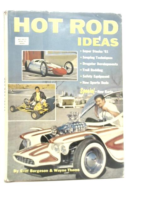 Hot Road Ideas par Wayne Thoms & Griffith Borgeson