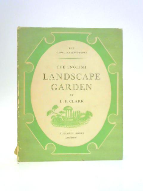 The English Landscape Garden von H.F.Clark
