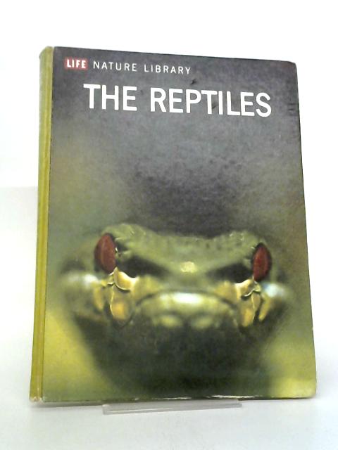 Life Nature Library: The Reptiles von Archie Carr