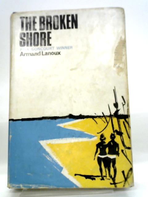 The Broken Shore By Armand Lanoux