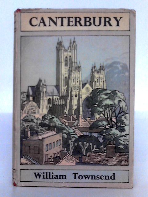 Canterbury (British Cities Series) von William Townsend