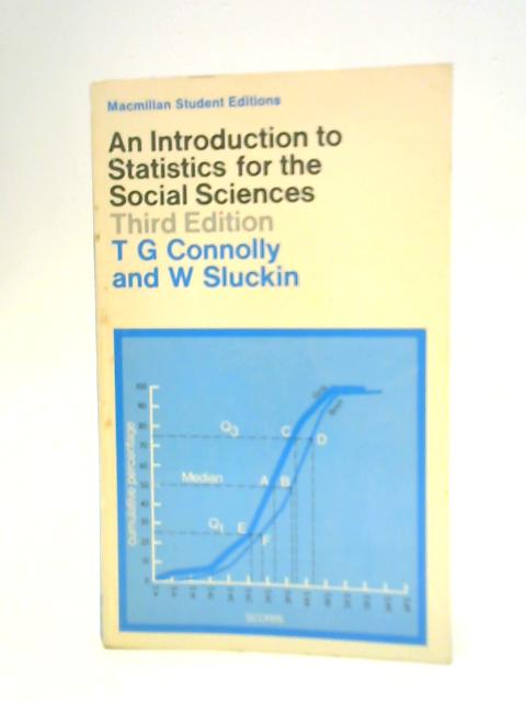 An Introduction to Statistics for the Social Sciences par T.G.Connolly W.Sluckin