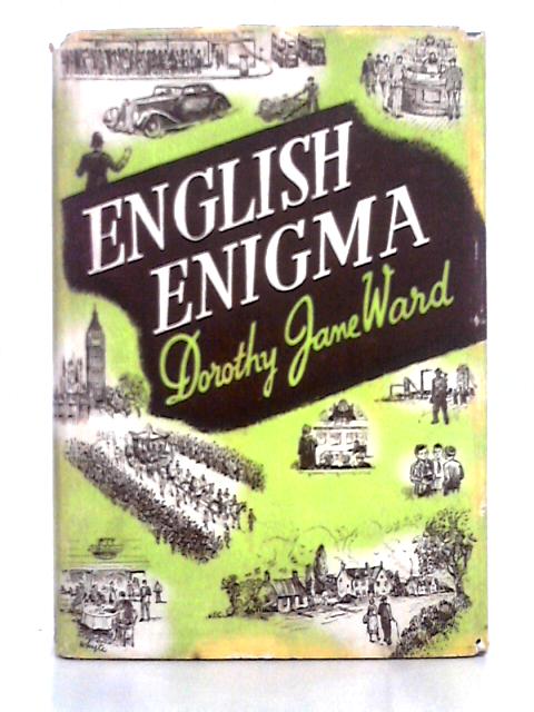 English Enigma By Dorothy Jane Ward