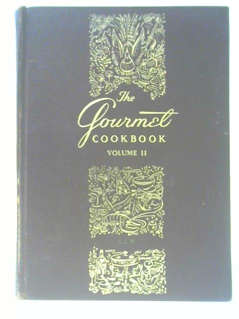 The Gourmet Cookbook Volume II By Unstated