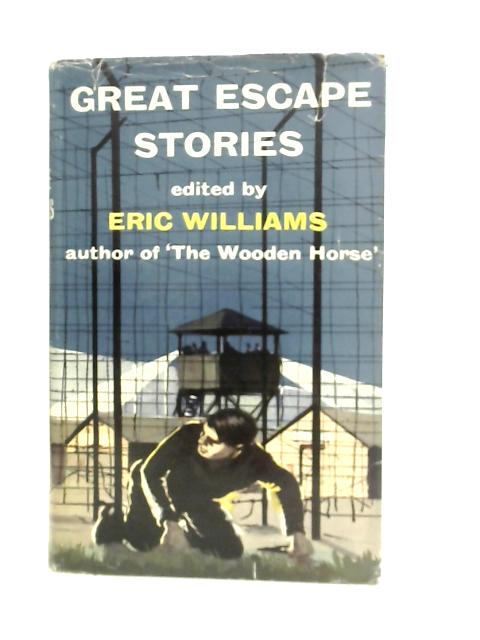 Great Escape Stories By Eric Williams