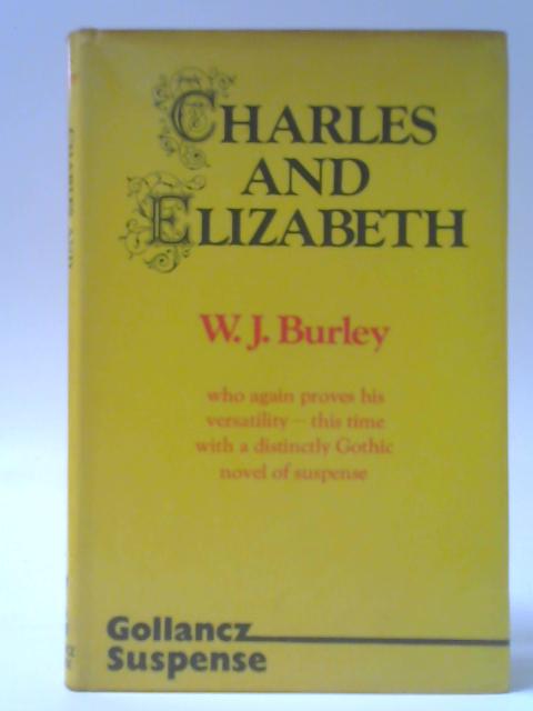 Charles and Elizabeth By W. J. Burley