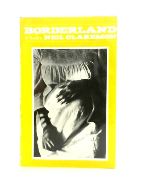 Borderland By Niel Claremon