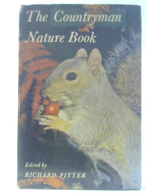 The 'Countryman' Nature Book: An Anthology From "The Countryman" By Richard Fitter (ed.)