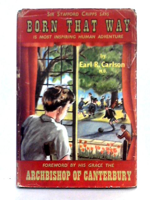 Born That Way By Earl R. Carlson