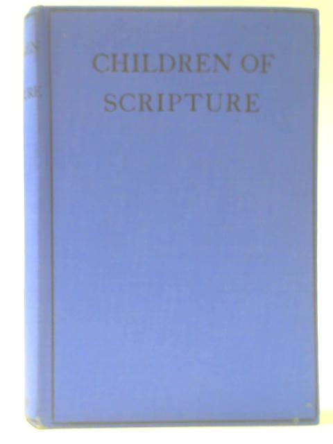 Children of Scripture By S. E. L. O.