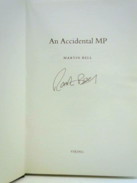 An Accidental MP By Martin Bell