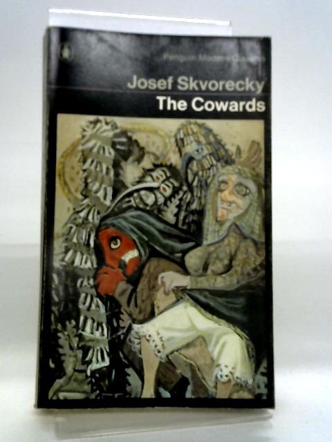 The Cowards von Josef Skvorecky