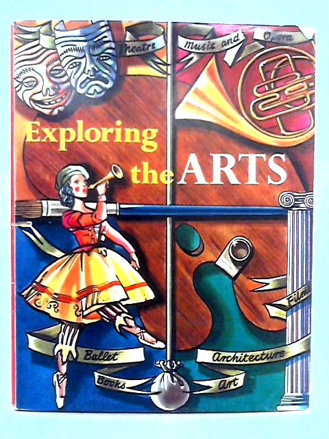 Exploring the Arts von Beatrice Cox (ed.)