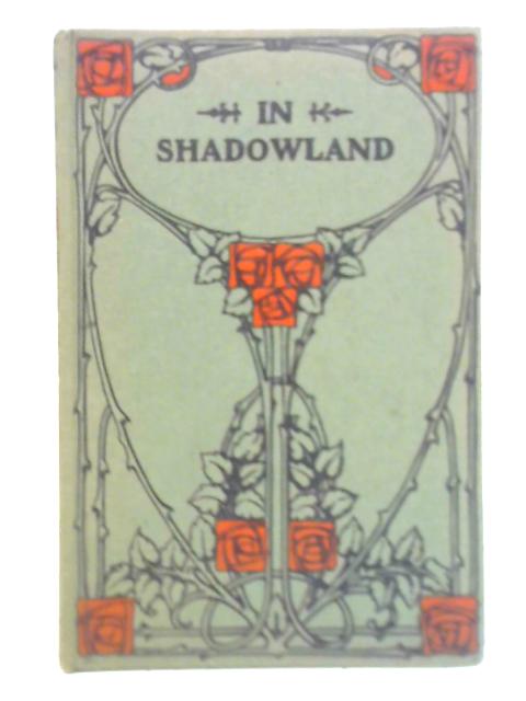 Shadow-Land par Evelyn Everett-Green