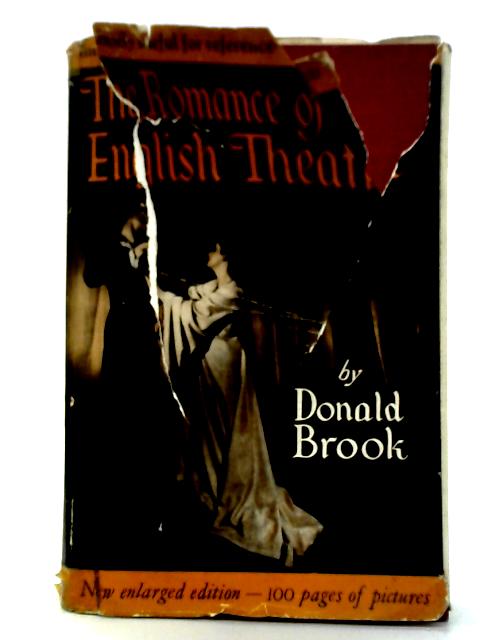 The Romance Of The English Theatre By Donald Brook