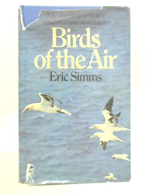 Birds of the Air By Eric Simms