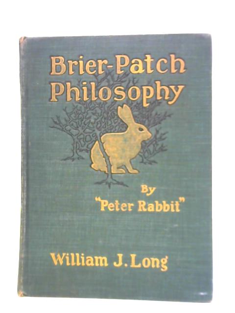 Brier-Patch Philosophy, by Peter Rabbit By William Joseph Long Charles Copeland (Illus.)