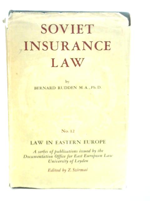 Soviet Insurance Law By Bernard Rudden