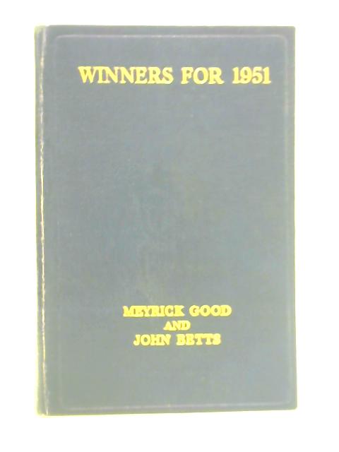 Winners For 1951 By Meyrick Good & John Betts