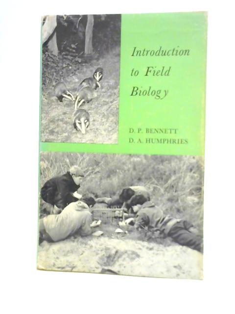 Introduction to Field Biology By Donald P. Bennett David A.Humphries
