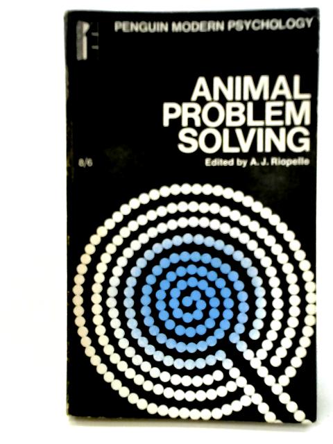 Animal Problem Solving par A. J. Riopelle (ed.)