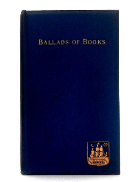 Ballads of Books By Andrew Lang (ed.)