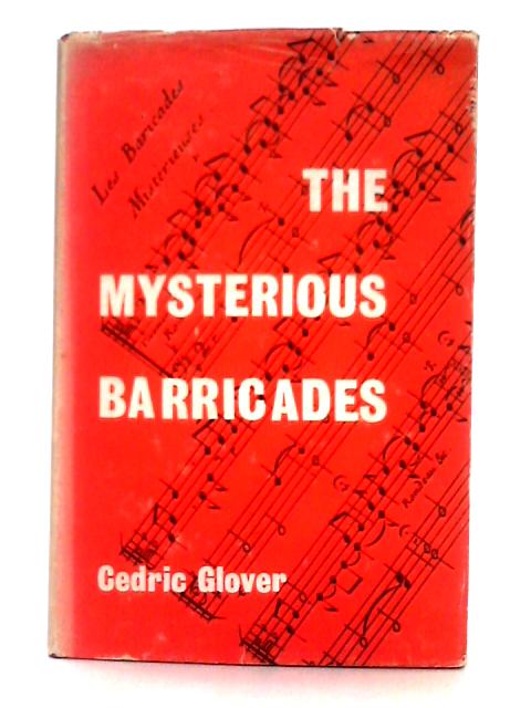 The Mysterious Barricades By Cedric Glover
