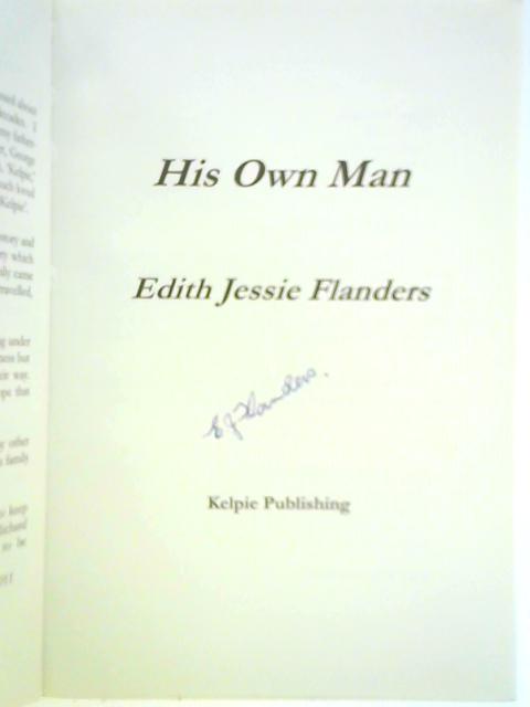 His Own Man By Edith Jessie Flanders