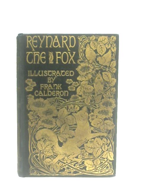 The Most Delectable History of Reynard the Fox By Joseph Jacobs