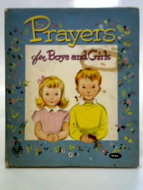 Prayers For Boys And Girls By Unstated