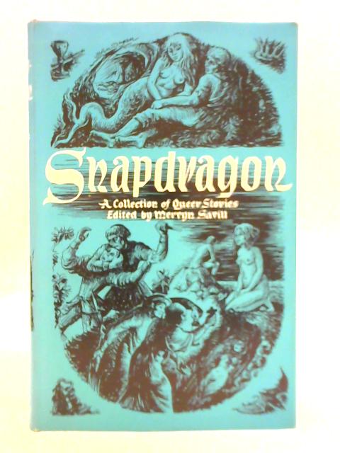 Snapdragon By Mervyn Savill (Ed.)