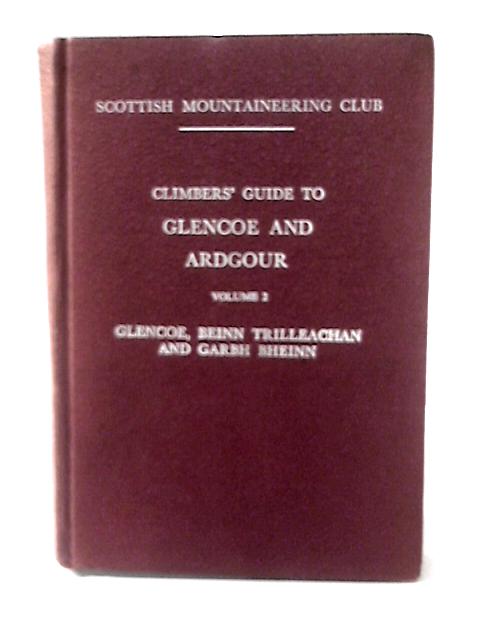 Climbers' Guide to Glencoe and Ardgour, Vol. 2 By L S Lovat