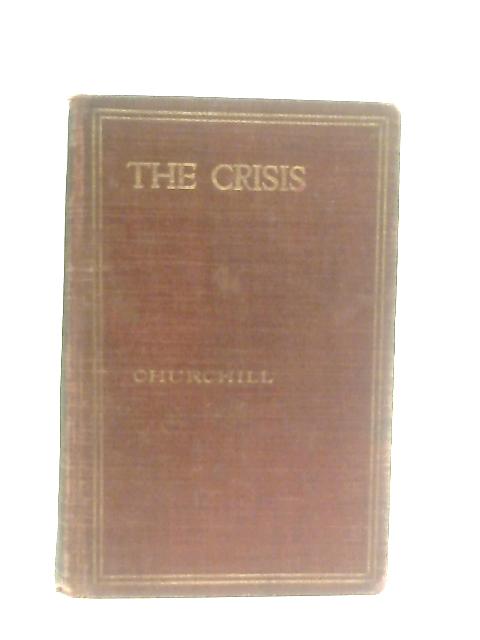 The Crisis By Winston Churchill