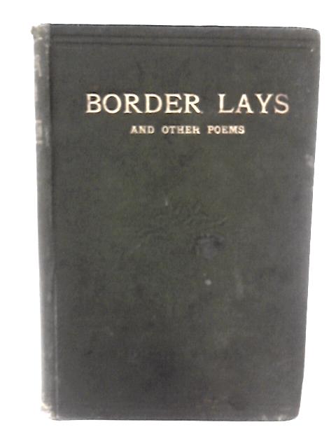 Border Lays, and Other Poems von Robert Allan