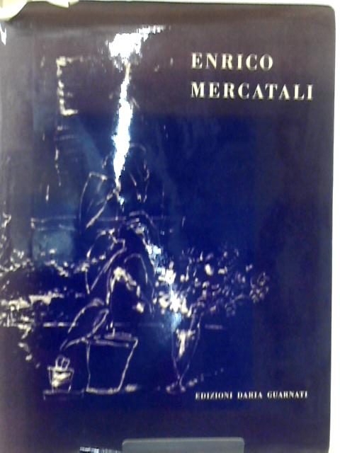 Enrico Mercatali. Desegni e Poesie. By Enrico Mercatali