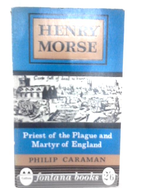 Henry Morse By P. Caraman