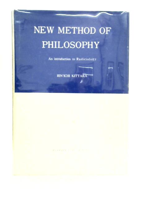 New Method Of Philosophy By Rin'Ichi Kittaka