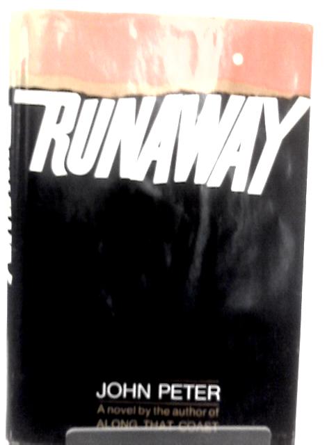 Runaway By John Peter