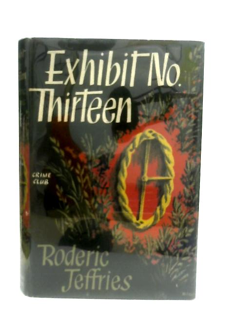 Exhibit No. Thirteen By Roderic Jeffries
